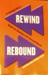 Rewind, Rebound: A Teenage Guy's Book for Dealing with Sexual Abuse Paperback by Leslie Baily Wright
